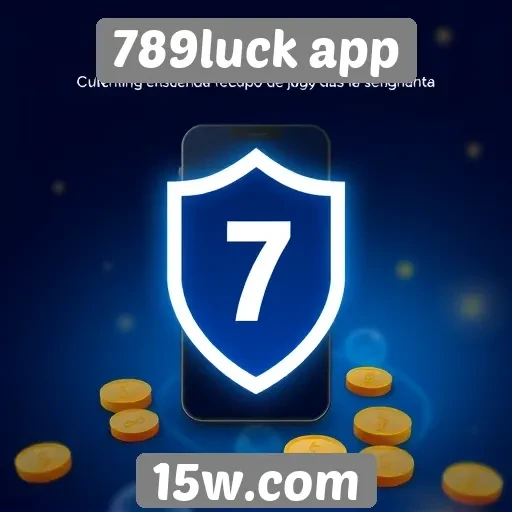 Recursos de segurança do 789luck app em foco
